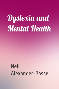 Dyslexia and Mental Health