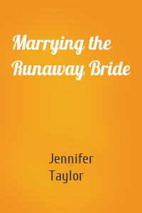 Marrying the Runaway Bride