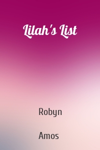 Lilah's List