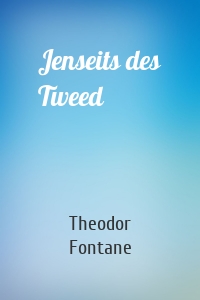 Jenseits des Tweed