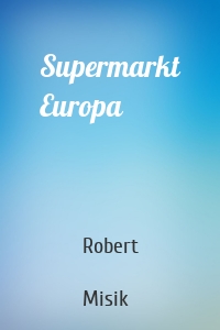 Supermarkt Europa