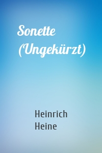 Sonette (Ungekürzt)