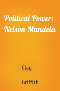 Political Power: Nelson Mandela