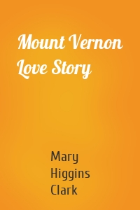 Mount Vernon Love Story