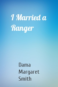 I Married a Ranger