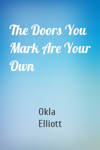 The Doors You Mark Are Your Own