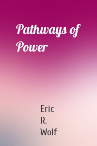 Pathways of Power