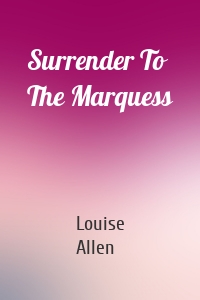 Surrender To The Marquess