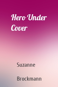 Hero Under Cover
