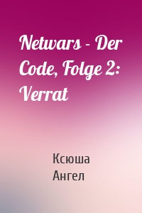 Netwars - Der Code, Folge 2: Verrat