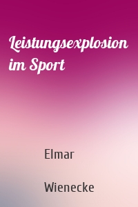 Leistungsexplosion im Sport