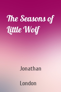 The Seasons of Little Wolf