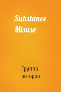 Substance Misuse