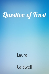 Question of Trust