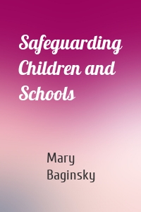 Safeguarding Children and Schools