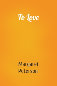 To Love