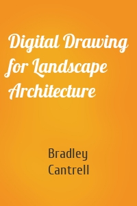 Digital Drawing for Landscape Architecture