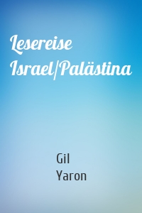 Lesereise Israel/Palästina