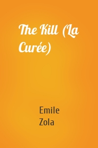 The Kill (La Curée)