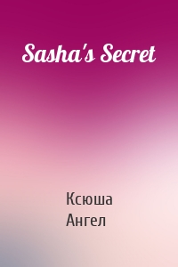 Sasha's Secret