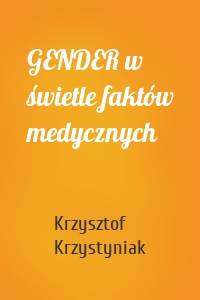 GENDER w świetle faktów medycznych