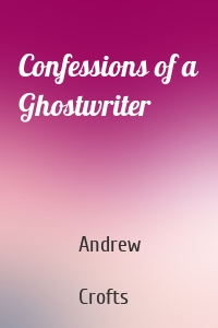 Confessions of a Ghostwriter