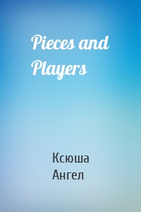 Pieces and Players