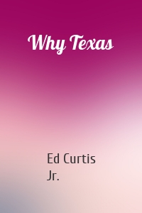 Why Texas