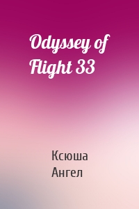 Odyssey of Flight 33