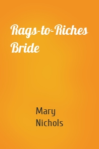 Rags-to-Riches Bride