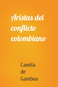 Aristas del conflicto colombiano