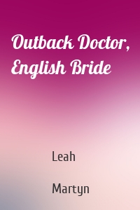 Outback Doctor, English Bride