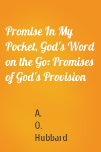 Promise In My Pocket, God's Word on the Go: Promises of God's Provision