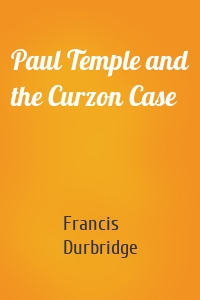 Paul Temple and the Curzon Case