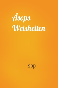 Äsops Weisheiten