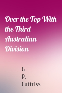 Over the Top With the Third Australian Division