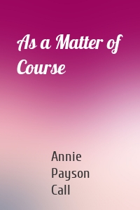 As a Matter of Course