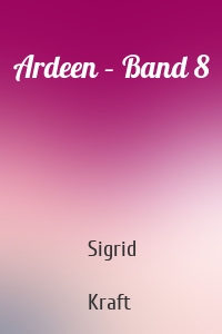 Ardeen – Band 8
