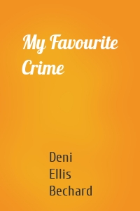 My Favourite Crime