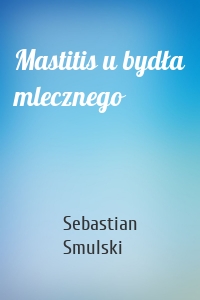 Mastitis u bydła mlecznego