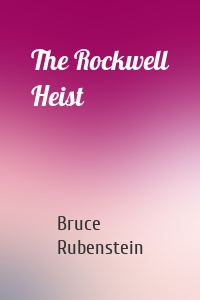 The Rockwell Heist