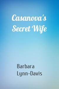 Casanova's Secret Wife