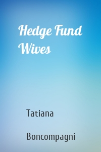 Hedge Fund Wives