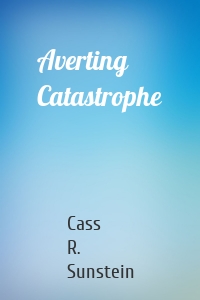 Averting Catastrophe