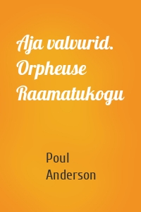 Aja valvurid. Orpheuse Raamatukogu