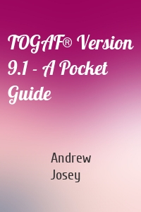 TOGAF® Version 9.1 - A Pocket Guide
