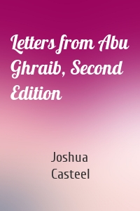 Letters from Abu Ghraib, Second Edition