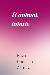 El animal intacto