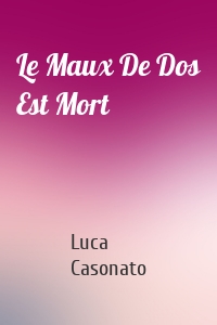 Le Maux De Dos Est Mort