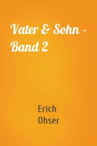 Vater & Sohn – Band 2